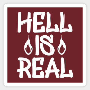 Hell Is Real Sticker